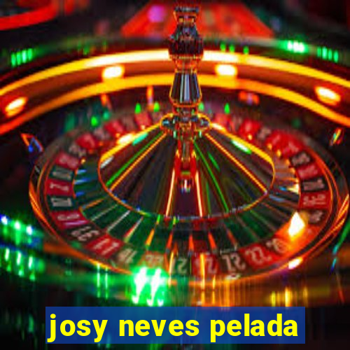 josy neves pelada